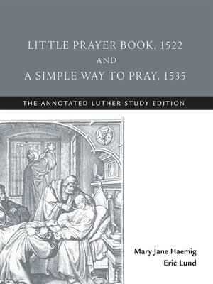 cover image of Little Prayer Book, 1522, and a Simple Way to Pray, 1535